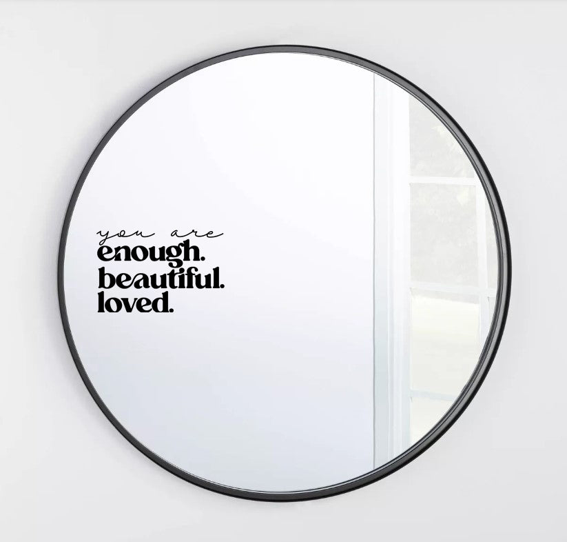 you are enough, beautiful, loved affirmation vinyl